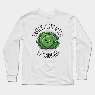 Easily Distracted By Cabbage Funny Long Sleeve T-Shirt